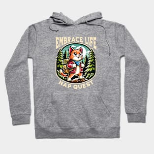 Embrace Life Nap Quest Hoodie